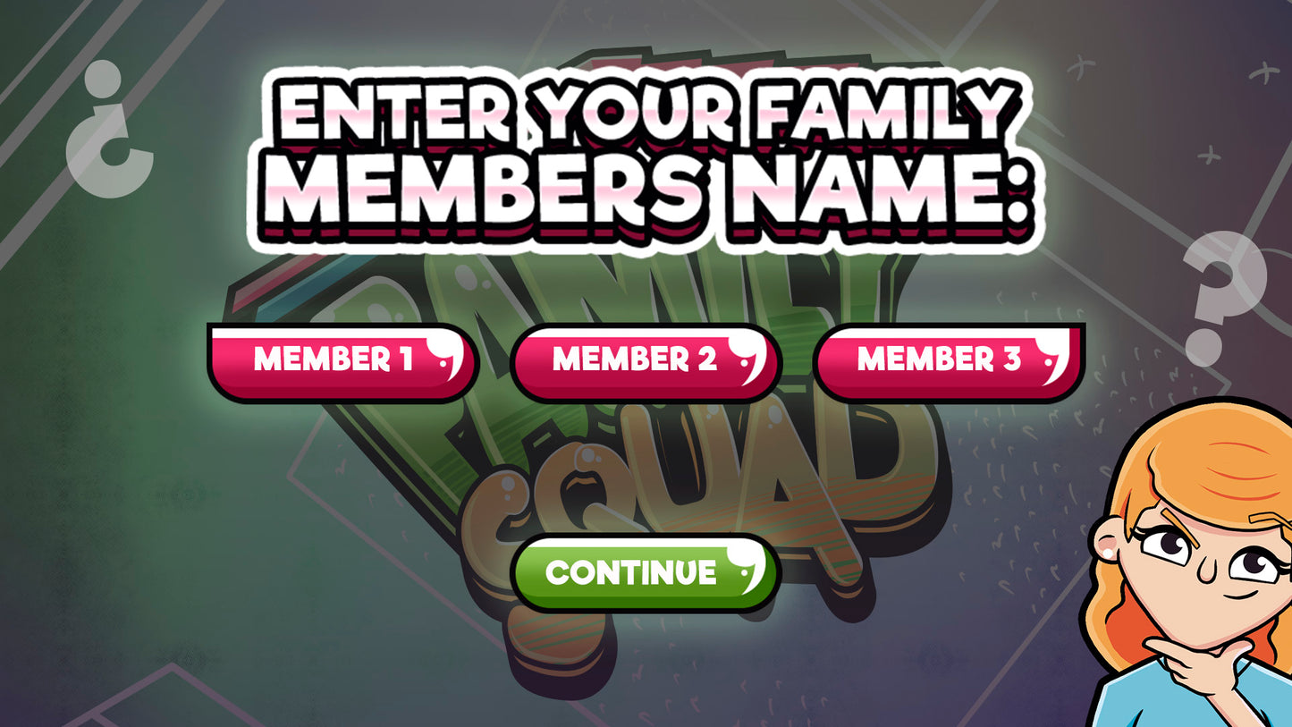 Family Squad Digital Game